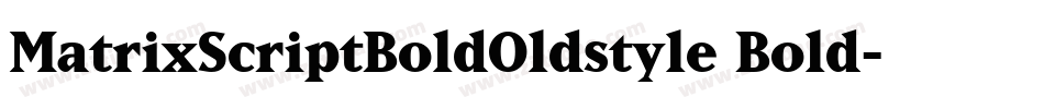 MatrixScriptBoldOldstyle Bold字体转换